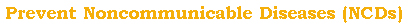 Preventing Noncomunicable Diseases